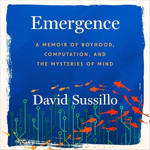 Emergence By David Sussillo